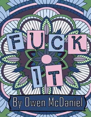 Fuck It: A swear word coloring book. 1975889223 Book Cover