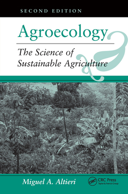 Agroecology: The Science of Sustainable Agricul... 0367319225 Book Cover