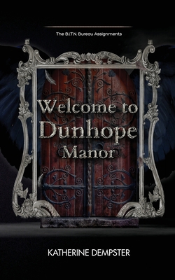 Welcome to Dunhope Manor 1738199150 Book Cover