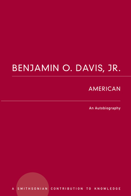 Benjamin O. Davis, Jr.: American: An Autobiography 1560983957 Book Cover