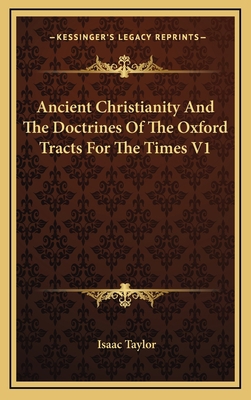 Ancient Christianity and the Doctrines of the O... 1163439053 Book Cover