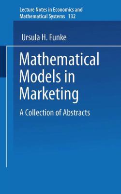 Mathematical Models in Marketing: A Collection ... 354007869X Book Cover