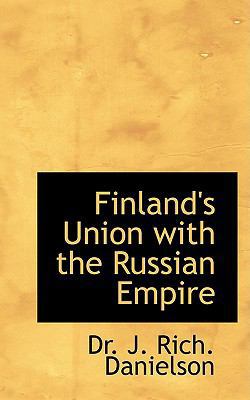 Finland's Union with the Russian Empire 055922026X Book Cover