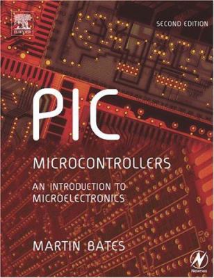 PIC Microcontrollers: An Introduction to Microe... 0750662670 Book Cover