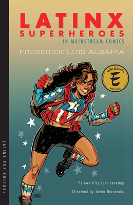 Latinx Superheroes in Mainstream Comics 0816537089 Book Cover