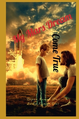 My Mars Dream Come True B0CK9SJQDW Book Cover