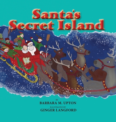 Santa's Secret Island 1951188799 Book Cover