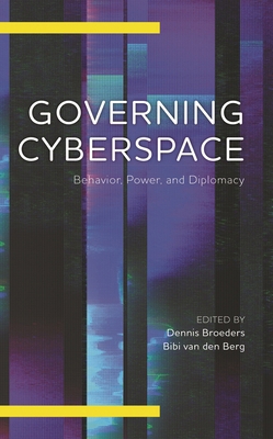 Governing Cyberspace: Behavior, Power and Diplo... 1786614944 Book Cover