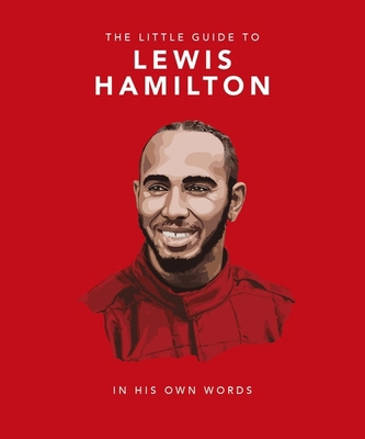 The Little Guide to Lewis Hamilton 1035422352 Book Cover