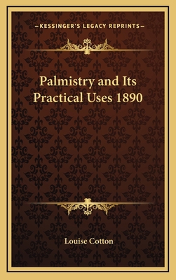 Palmistry and Its Practical Uses 1890 1163366641 Book Cover