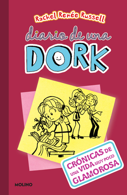 Crónicas de una Vida Muy Poco Glamorosa = Dork ... [Spanish] 1644735229 Book Cover