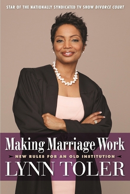 Making Marriage Work: New Rules for an Old Inst... 1932841652 Book Cover