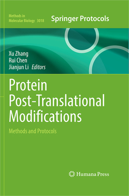 Protein Post-Translational Modifications: Metho... 107165165X Book Cover