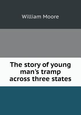 The story of young man's tramp across three states 551890777X Book Cover