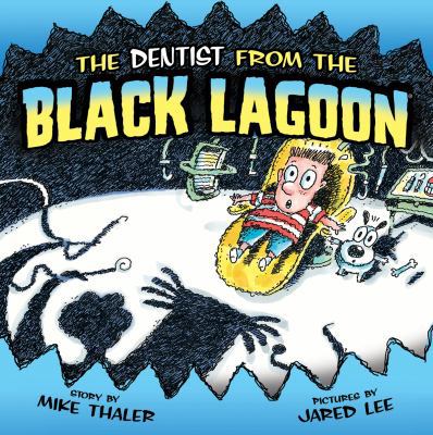 The Dentist from the Black Lagoon 161479197X Book Cover