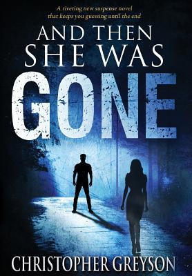 And Then She Was Gone 168399003X Book Cover