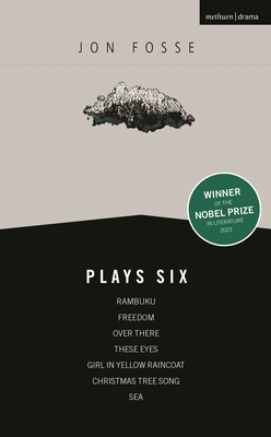 Fosse: Plays Six: Rambuku; Freedom; Over There,... 135051442X Book Cover