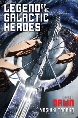 Legend of the Galactic Heroes, Vol. 1: Dawn 1421584948 Book Cover