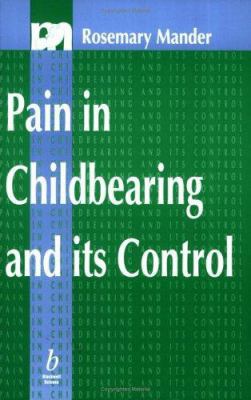 Pain in Childbearing and Its Control 0632040971 Book Cover