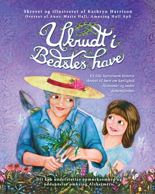 Ukrudt i Bedstes have: En lille hjertevarm hist... [Danish] 1999235908 Book Cover