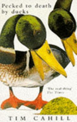 PECKED TO DEATH BY DUCKS 1857022874 Book Cover