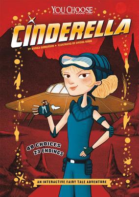 Cinderella: An Interactive Fairy Tale Adventure 1491459271 Book Cover