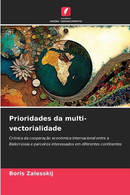 Prioridades da multi-vectorialidade [Portuguese] 6207922999 Book Cover