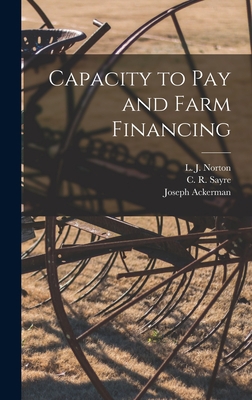 Capacity to Pay and Farm Financing 101416611X Book Cover