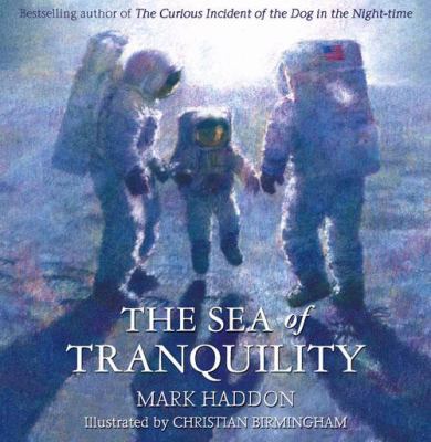 The Sea of Tranquility. Mark Haddon 000731051X Book Cover