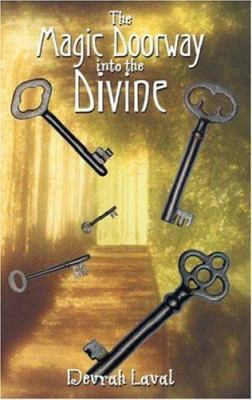 The Magic Doorway Into the Divine 141204913X Book Cover