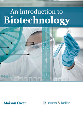 An Introduction to Biotechnology 1635490502 Book Cover