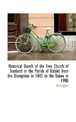 Historical Sketch of the Free Church of Scotlan... 1103928783 Book Cover