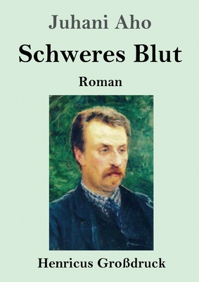 Schweres Blut (Großdruck) [German] 3847842110 Book Cover