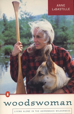 Woodswoman: Living Alone in the Adirondack Wild... 0140153349 Book Cover