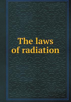 The laws of radiation 5518993633 Book Cover