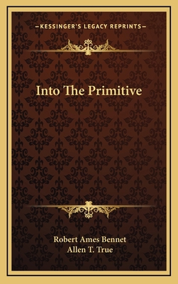 Into the Primitive 1163484792 Book Cover