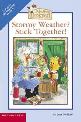 Sz: Tales from Duckport: Stormy Weather ? Stick... 0439383579 Book Cover