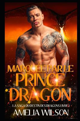 Marquée par le Prince Dragon [French] 1081845031 Book Cover