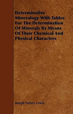 Determinative Mineralogy With Tables For The De... 1444686879 Book Cover