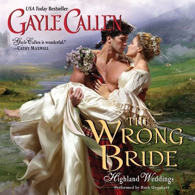 The Wrong Bride: Highland Weddings 1504645987 Book Cover