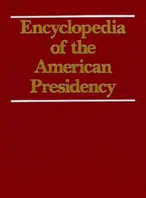 Encyclopedia of the American Presidency 0132759756 Book Cover