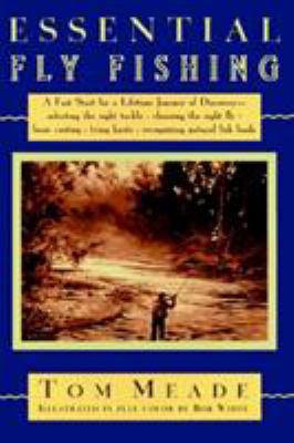 Essential Fly Fishing 1558213341 Book Cover