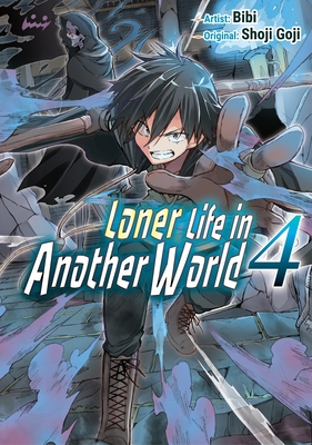 Loner Life in Another World Vol. 4 (Manga) 1952241235 Book Cover