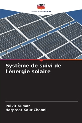 Système de suivi de l'énergie solaire [French] 6207612167 Book Cover