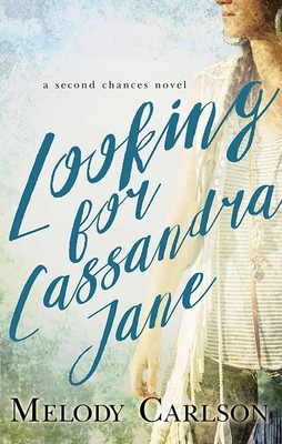 Looking for Cassandra Jane: A Second Chances Novel [Large Print] 1638086885 Book Cover