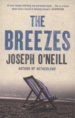 The Breezes. Joseph O'Neill 0007309236 Book Cover