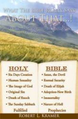 What The Bible Really Says About That...! 160647023X Book Cover