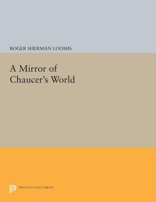 A Mirror of Chaucer's World 0691654433 Book Cover