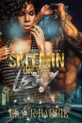 Skeemin On Tha Low 1973551470 Book Cover