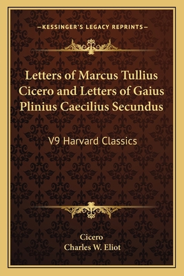 Letters of Marcus Tullius Cicero and Letters of... 1162627085 Book Cover